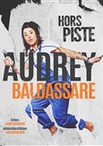 Audrey Baldassare dans Hors Piste