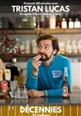 Tristan Lucas dans D�cennies