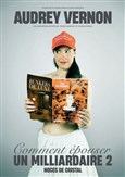 Audrey Vernon dans Comment �pouser un milliardaire 2