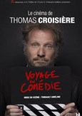 Thomas Croisière dans Voyage en comédie