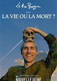 Le Roi Borgne dans La vie ou la mort ?