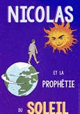 Nicolas et la prophétie du soleil
