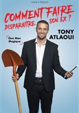 Tony Atlaoui dans Comment faire disparaître son ex ?