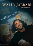 Walid Jabbari dans N'oublie pas qui tu es