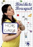 B�n�dicte Bousquet dans Hors classe