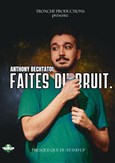 Anthony Bechtatou dans Faites du bruit