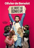 Olivier De Benoist dans Le droit au Bonheur