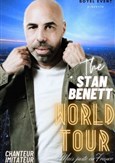 The Stan Benett world Tour... Mais juste en France !