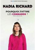 Nadia Richard dans Pourquoi j'attire les connards ?