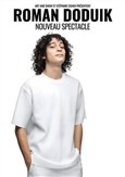 Roman Doduik : Nouveau Spectacle