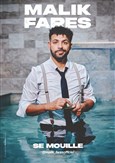 Malik Fares se mouille