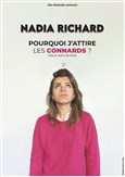 Nadia Richard dans Pourquoi j'attire les connards ?