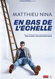 Matthieu Nina dans En bas de l'�chelle