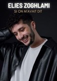 Elies Zoghlami dans Si on m'avait dit