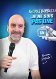 Thomas Barbazan dans Je ne suis pas une IA