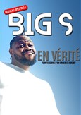 Big S dans En v�rit�