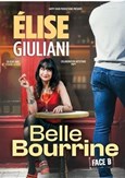 �lise Giuliani dans Belle bourrine : Face B