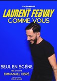 Laurent Febvay dans Comme vous