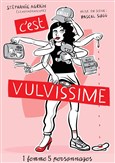 Stphanie Agrain dans C'est Vulvissime