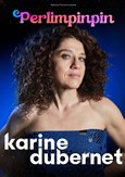 Karine Dubernet dans Perlimpinpin