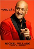 Michel Villano dans Voix l� !