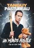 Tanguy Pastureau dans Un monde hostile