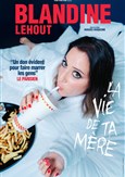 Blandine Lehout dans La vie de ta m�re