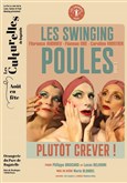 Les Swinging Poules Vol.3 : Plut�t crever