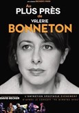 Au plus prs de Valrie Bonneton Thtre  l'Ouest de Lyon