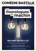 Les monologues du machin