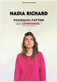 Nadia Richard dans Pourquoi j'attire les connards ? 