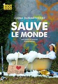 Luana Dumartheray sauve le Monde