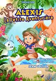Alexis la petite aventuri�re 