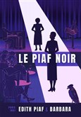 Le Piaf Noir La Com�die de Metz