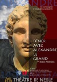 Dîner avec Alexandre le Grand