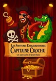 Les Aventures Extraordinaires du Capitaine Crochu