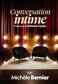 Conversation Intime : Michele Bernier Th��tre de Paris - Grande Salle