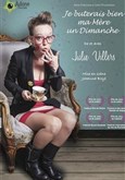 Julie Villers dans Je buterais bien ma m�re un dimanche 