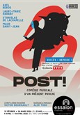 Post ! Comédie musicale d'un présent proche