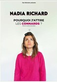 Nadia Richard dans Pourquoi j'attire les connards ? 