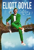 Eliott Doyle dans C'est quoi la suite ? 