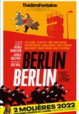 Berlin Berlin Le Théâtre Libre