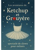 La folle aventure de Ketchup et Grouyere 