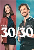 30/30 de Arnaud Demanche et Margaux Lagleize