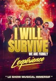 I Will Survive We Are Family : L'Expérience