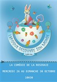 Lapidoux d�couvre son monde Com�die de la Roseraie