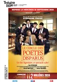 Le Cercle des Poètes Disparus Le Théâtre Libre