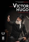 Victor Hugo, un g�ant dans un si�cle Th��tre Beaux Arts Tabard