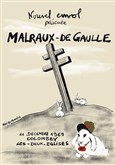 Malraux - de Gaulle, Entretien à Colombey, d'après Les chênes qu'on abat... d'André Malraux
