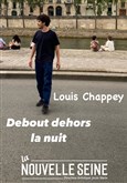 Louis Chappey dans Debout dehors la nuit 